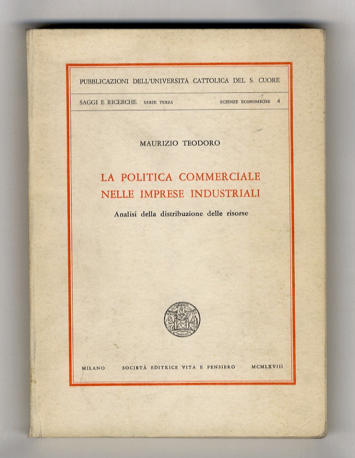 La politica commerciale nelle imprese industriali. Analisi della distribuzione delle …