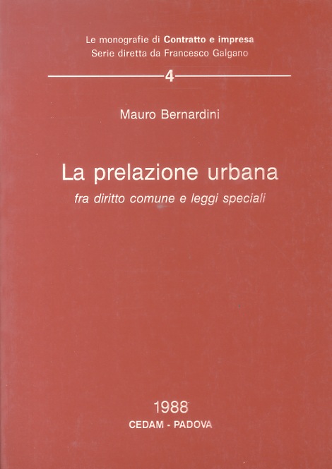 La prelazione urbana fra diritto comune e leggi speciali.