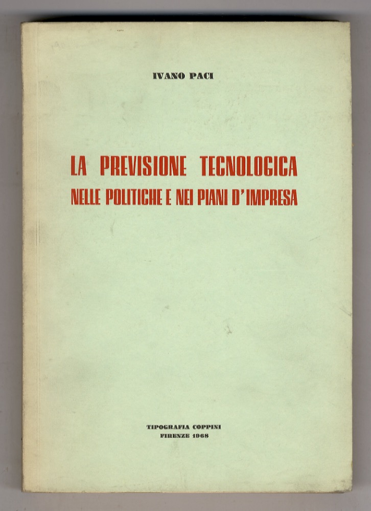 La previsione tecnologica nelle politiche e nei piani d'impresa.