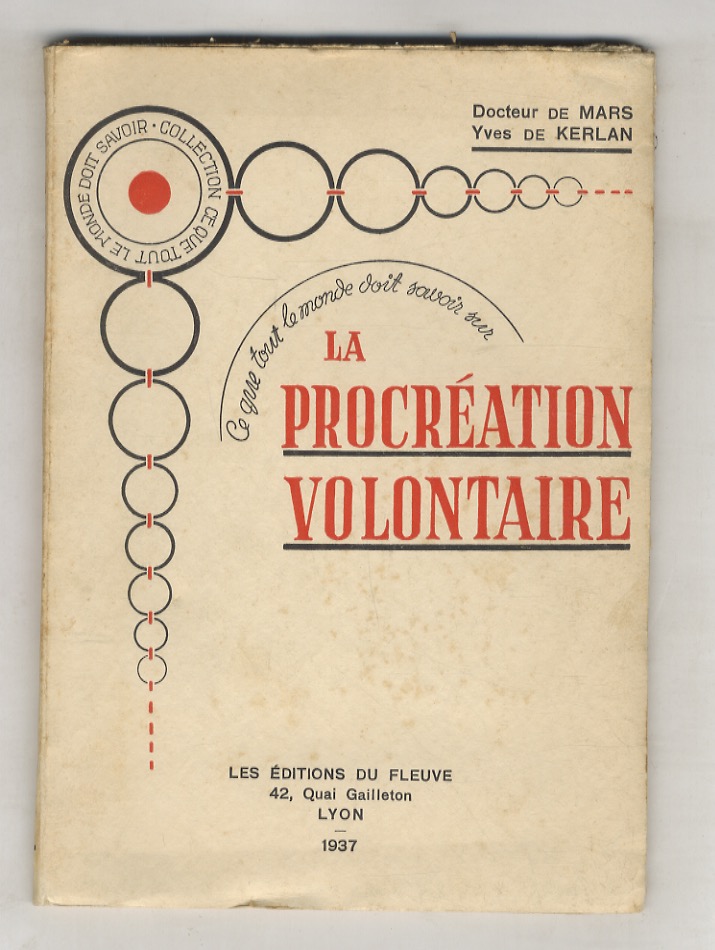 La procréation volontaire.