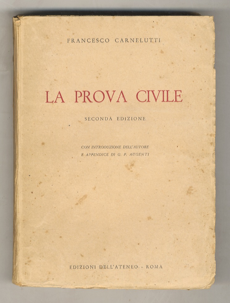 La prova civile. Seconda edizione. Con introduzione dell'Autore e appendice …
