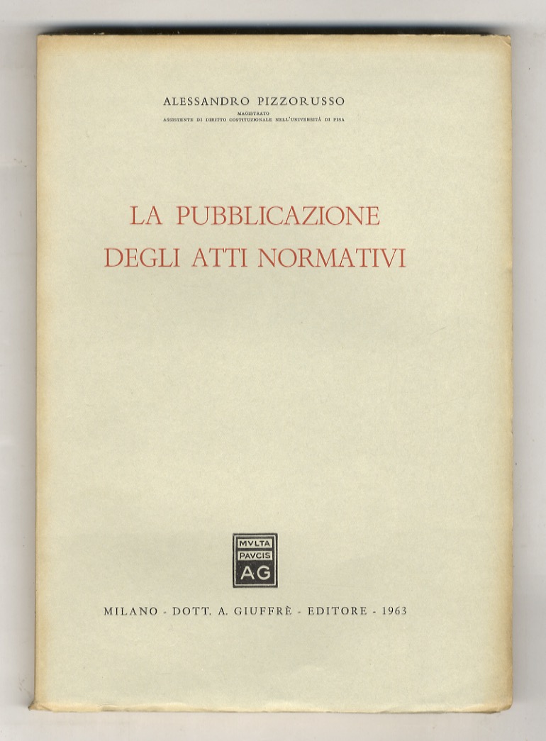 La pubblicazione degli atti normativi.