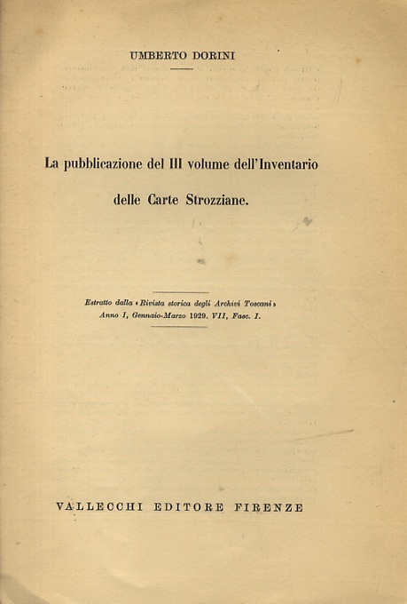 La pubblicazione del III volume dell'Inventario della Carte Strozziane.