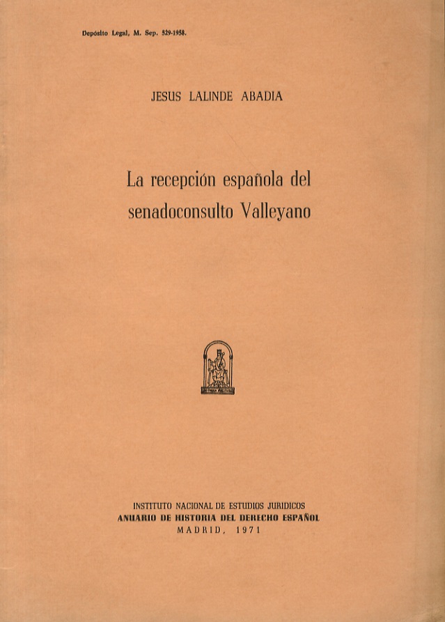 La recepción española del senadoconsulto Valleyano.