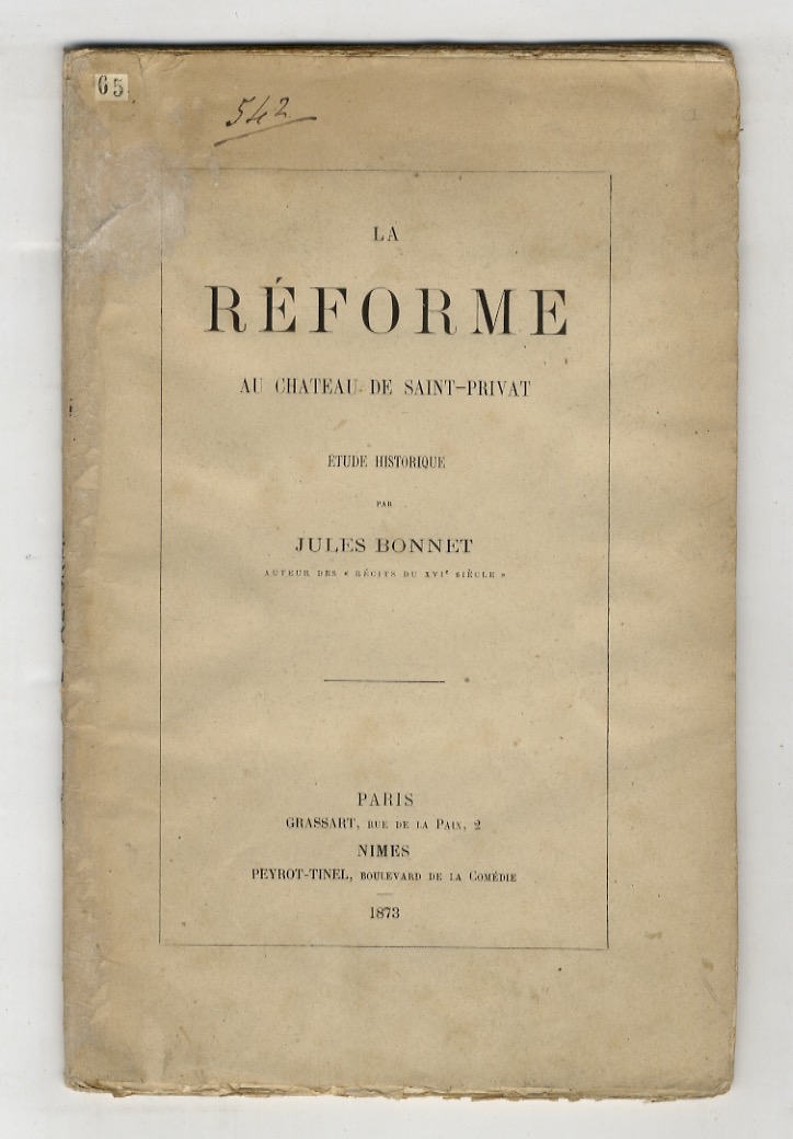 La Réforme au Château de Saint-Privat. Etude historique.