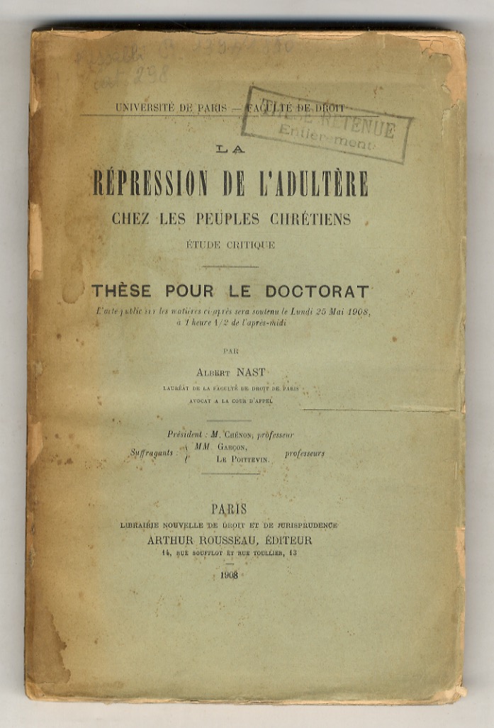 La répression de l'adultère chez les peuples chrétiens. Étude critique.