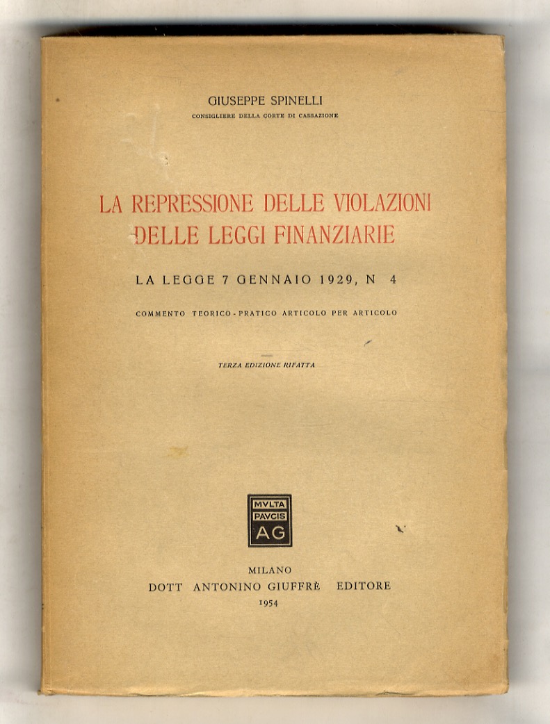 La repressione delle violazioni delle leggi finanziarie. La Legge 7 …