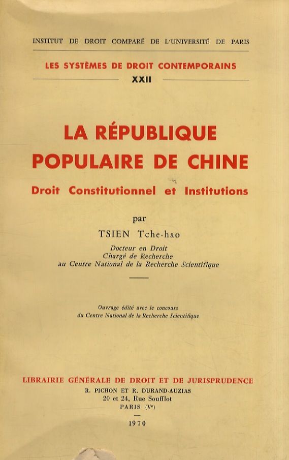 La République Populaire de Chine. Droit constitutionnel et Institutions.