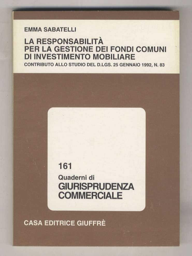 La responsabilità per la gestione dei fondi comuni di investimento …