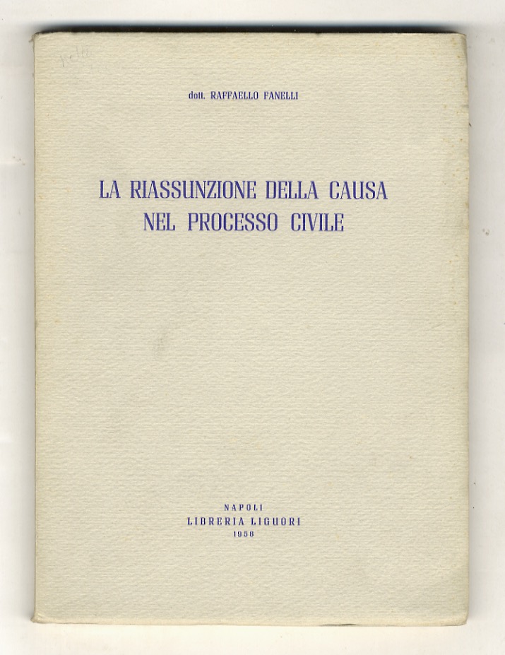 La riassunzione della causa nel processo civile.