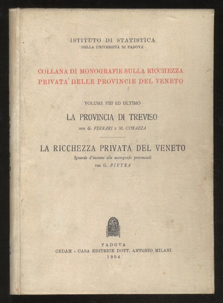 La ricchezza privata della Provincia di Treviso. (Segue): La ricchezza …