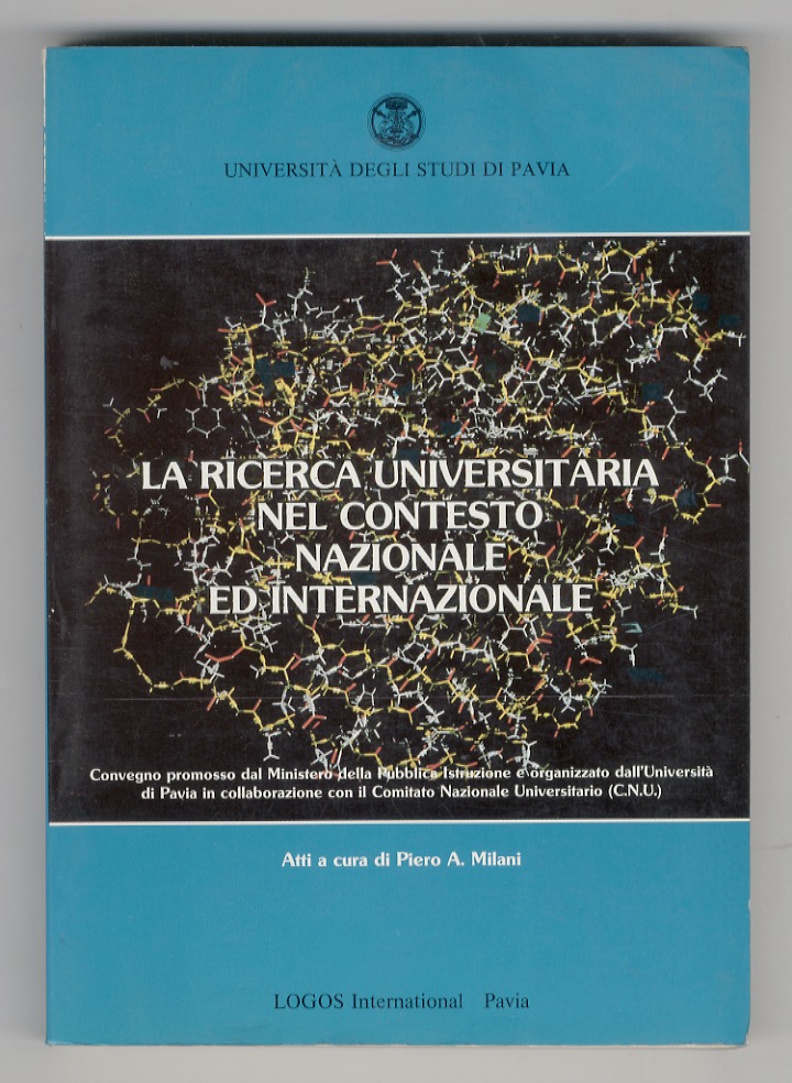 La ricerca universitaria nel contesto nazionale ed internazionale. Convegno promosso …