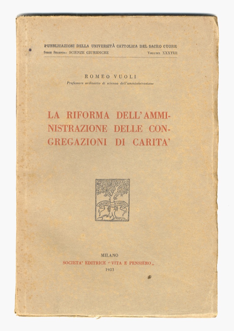 La riforma dell'amministrazione delle congregazioni di carità.