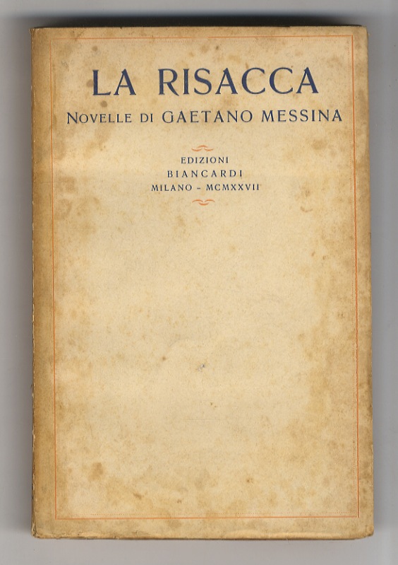 La risacca. Novelle.