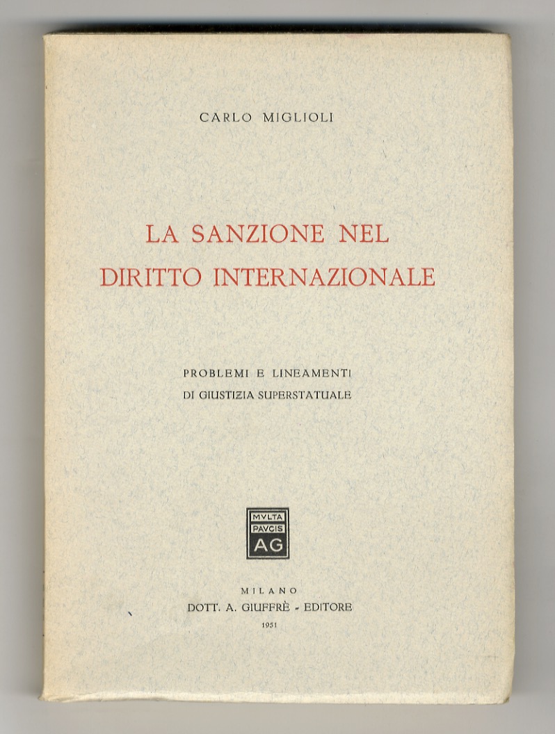 La sanzione nel diritto internazionale. Problemi e lineamenti di giustizia …