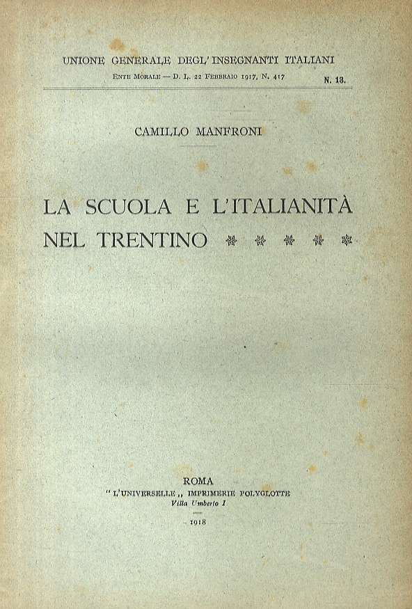 La scuola e l'italianità nel Trentino.
