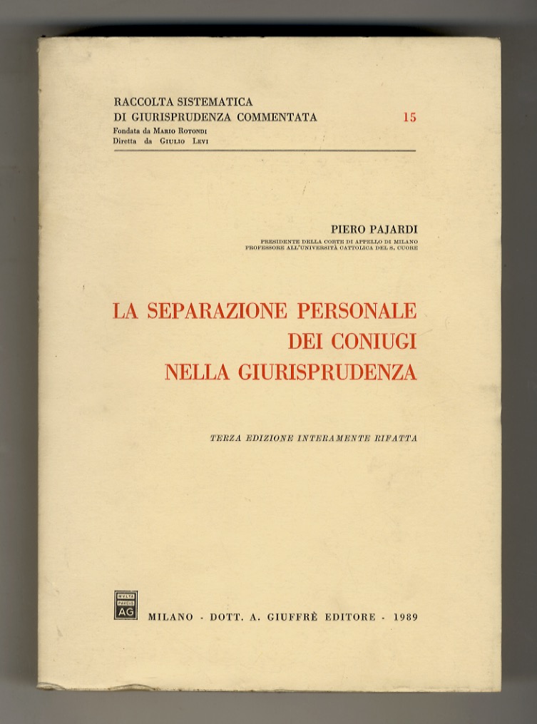 La separazione personale dei coniugi nella giurisprudenza. Terza edizione interamente …