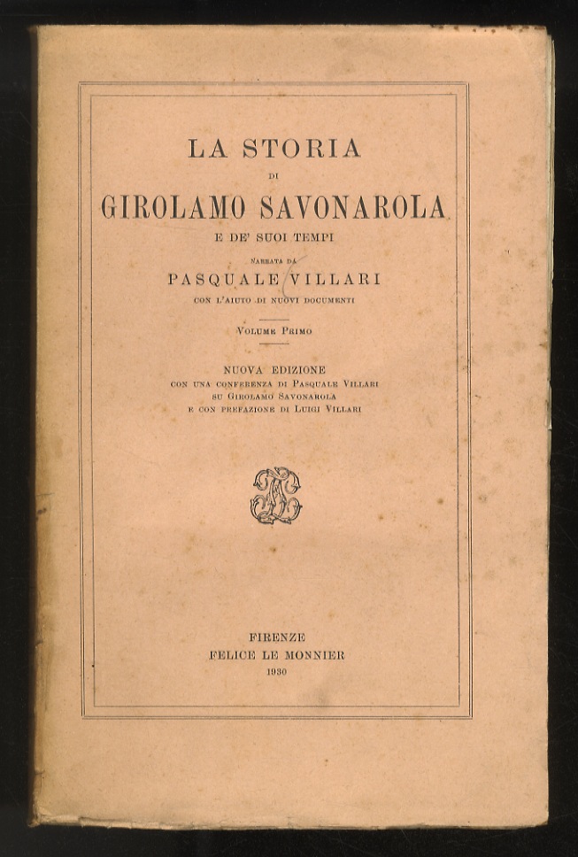 La storia di Girolamo Savonarola e de' suoi tempi. Nuova …
