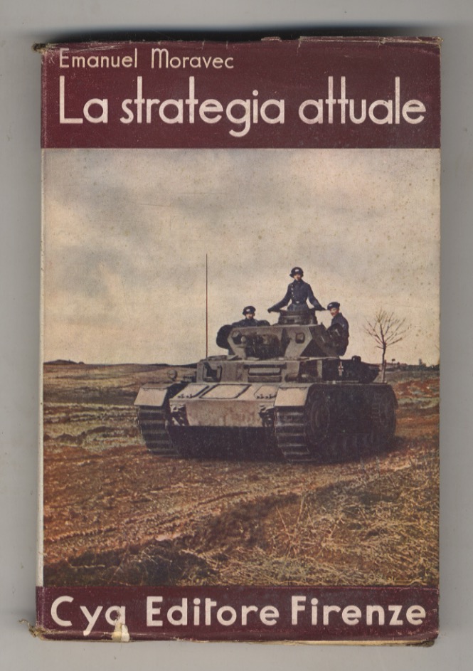 La strategia attuale. Del senso e dell'essenza di questa guerra. …
