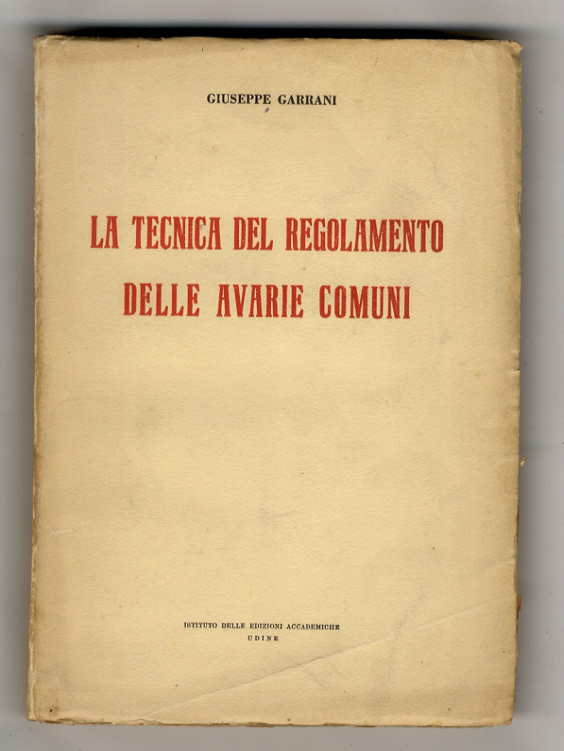 La tecnica del regolamento delle avarie comuni.