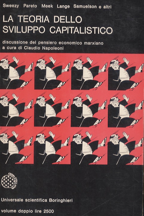La teoria dello sviluppo capitalistico e discussione con scritti di …