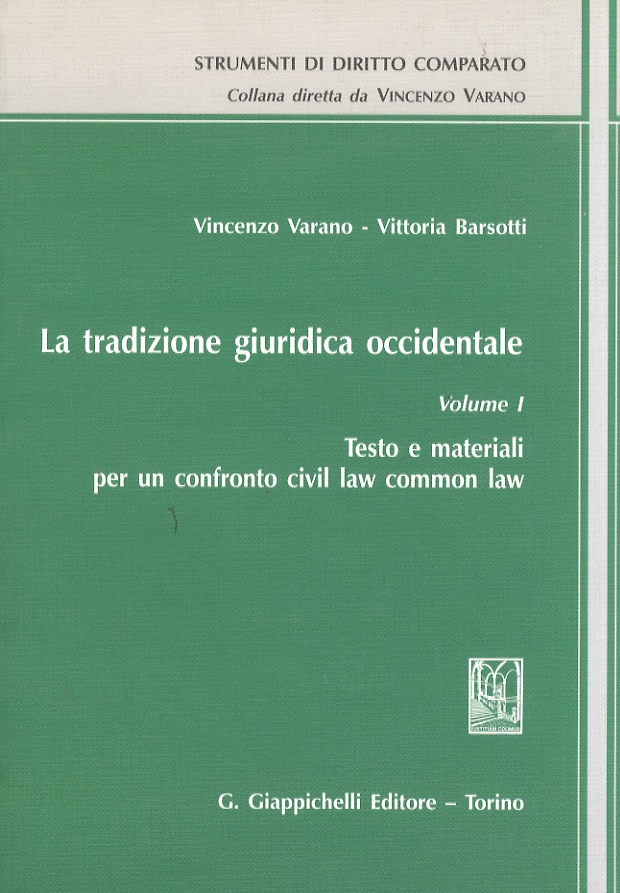La tradizione giuridica occidentale. Volume I: Testo e materiali per …