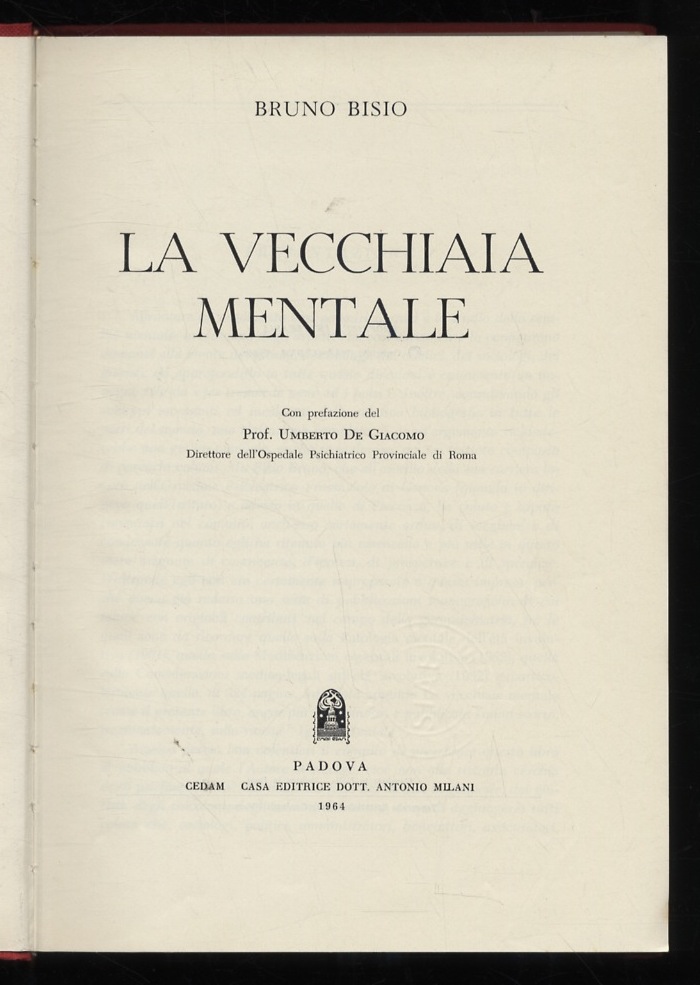 La vecchiaia mentale. Con prefazione del prof. Umberto De Giacomo.