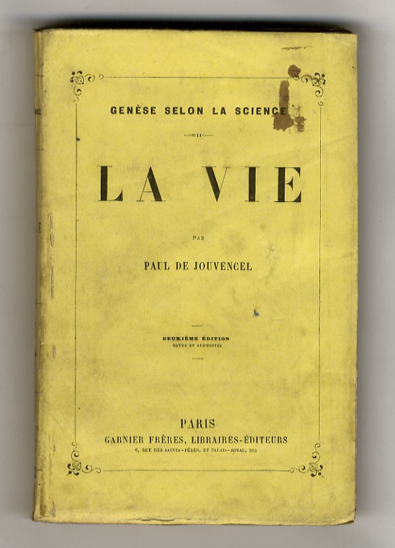 La vie. [.] Deuxième édition, revue et corrigée.