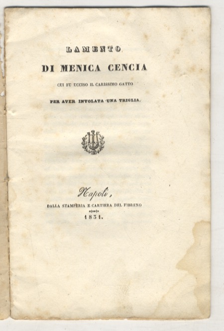 Lamento di Menica Cencia cui fu ucciso il carissimo gatto …
