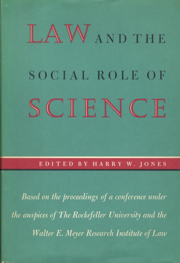 Law and the social role of science. Based on the …