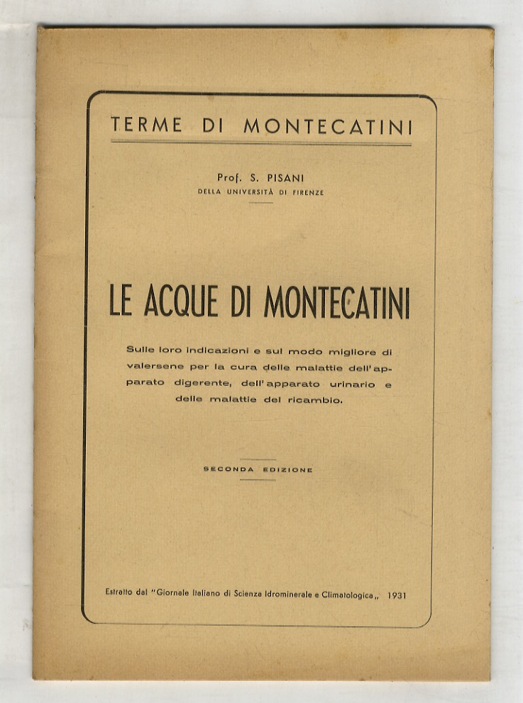 Le acque di Montecatini. Sulle loro indicazioni e sul modo …