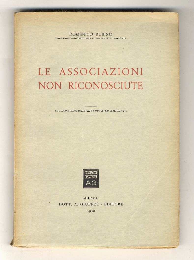 Le associazioni non riconosciute. Seconda edizione riveduta e ampliata.