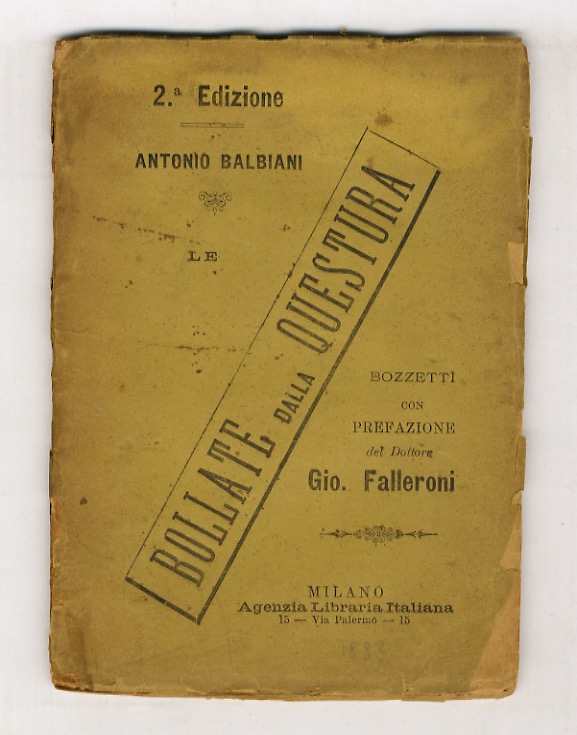 Le bollate dalla Questura. Bozzetti dal vero di Antonio Balbiani. …