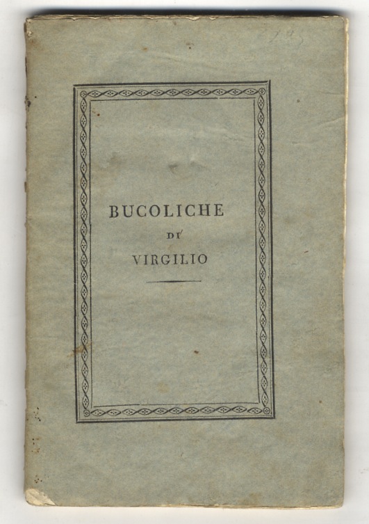 Le Bucoliche di P. Virgilio Marone recate dal latino in …