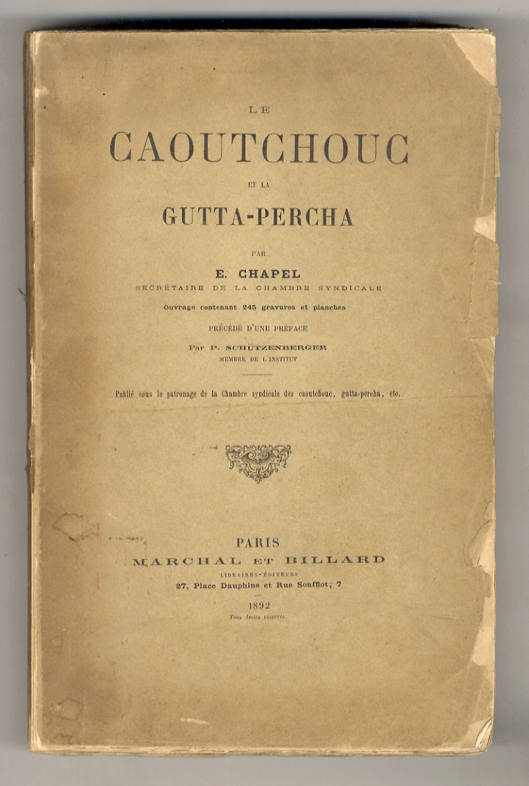 Le Caoutchouc et la gutta-percha. Ouvrage contenant 245 gravures et …