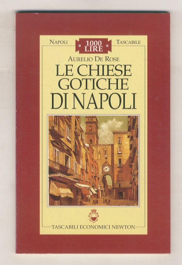 Le chiese gotiche di Napoli.