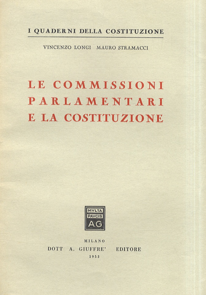 Le Commissioni Parlamentari e la costituzione.