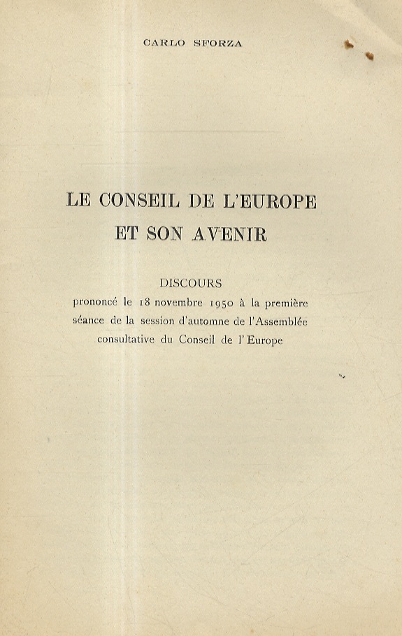 Le conseil de l'Europe et son avenir. Discours prononcé le …