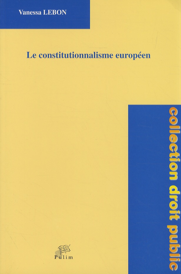Le constitutionnalisme européen.