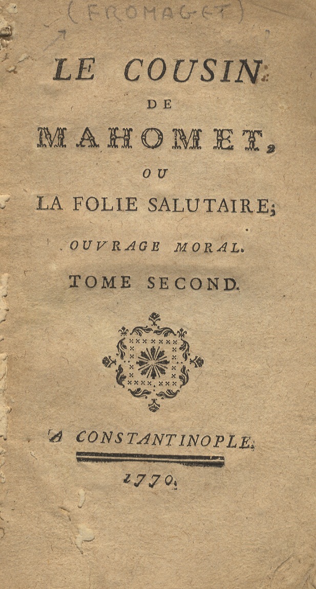 Le cousin de Mahomet, ou la folie salutaire. Tome second.