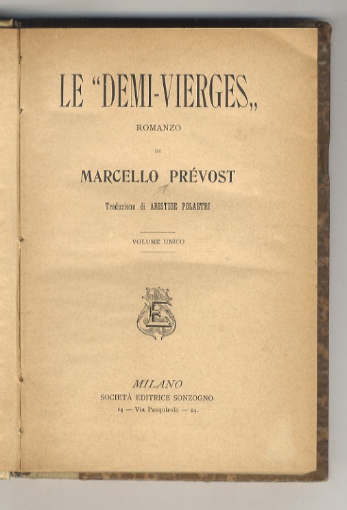 Le "Demi-vierges". Romanzo. Traduzione di Aristide Polastri.