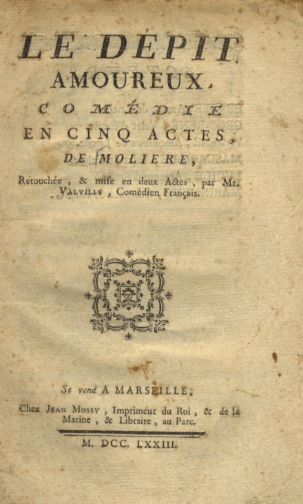 Le dépit amoureux. Comedie en cinq actes de Moliere, retouchée, …