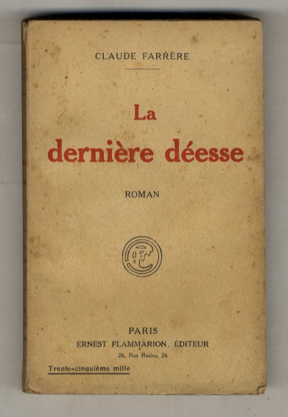Le dernière déesse. Roman.