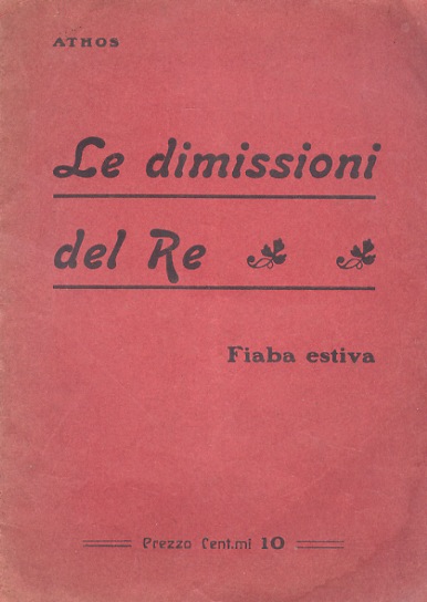 Le dimissioni del Re. Fiaba estiva.