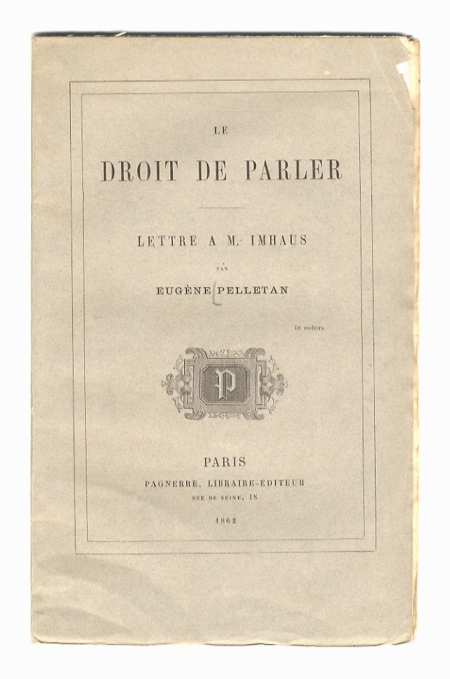 Le droit de parler. Lettre a M. Imhaus.