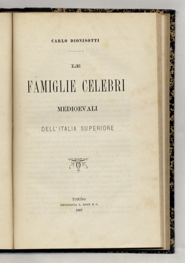 Le famiglie celebri medioevali dell'Italia Superiore. [Legato con:] Pescatore Giacomo. …