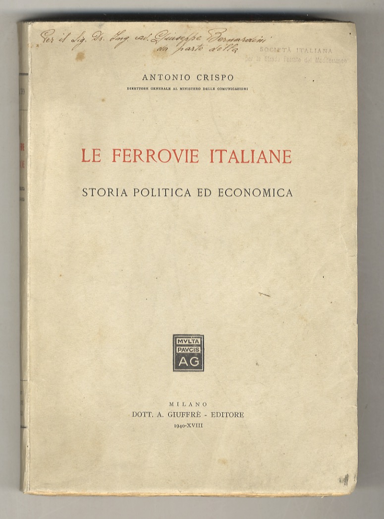 Le Ferrovie italiane. Storia politica ed economica.