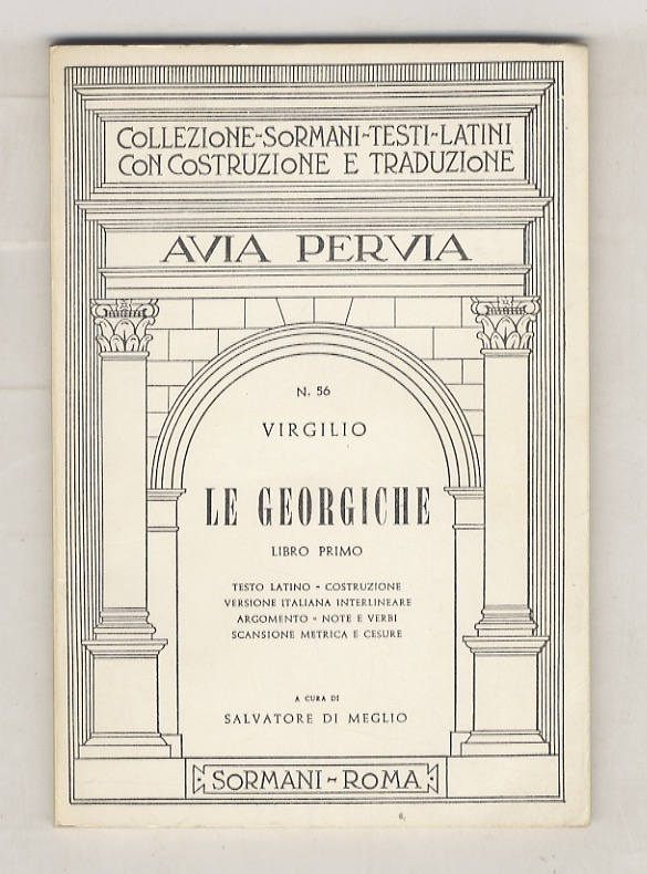 Le Georgiche. Libro primo. Testo latino - costruzione, versione italiana …