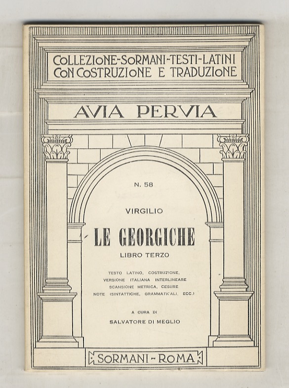 Le Georgiche. Libro terzo. Testo latino - costruzione, versione italiana …