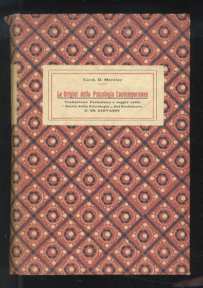 Le origini della psicologia contemporanea. Traduzione, prefazione e saggio sulla …